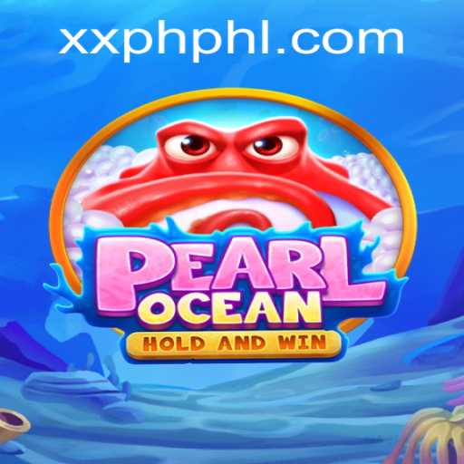 Dive Into the Enthralling World of PearlOcean with XXPH.COM