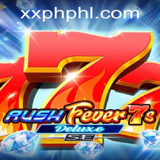 Exploring RushFever7sDeluxeSE: A Modern Gaming Experience